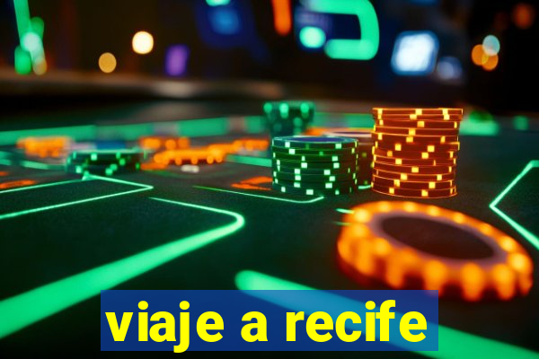 viaje a recife