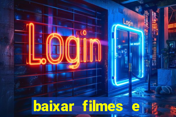 baixar filmes e séries grátis em português mp4