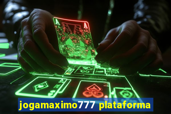 jogamaximo777 plataforma