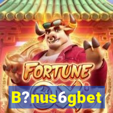 B?nus6gbet