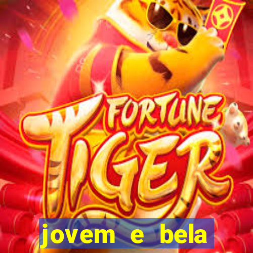 jovem e bela dublado download