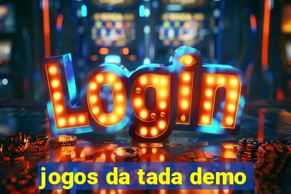 jogos da tada demo