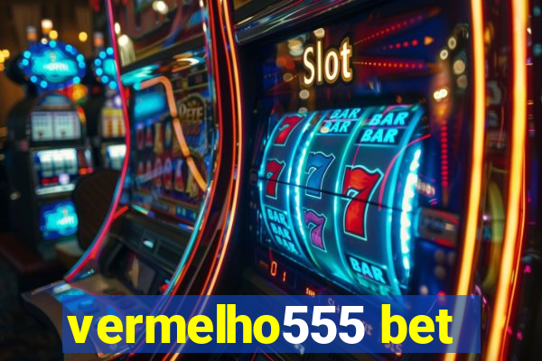 vermelho555 bet