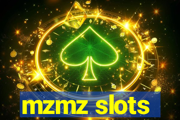 mzmz slots