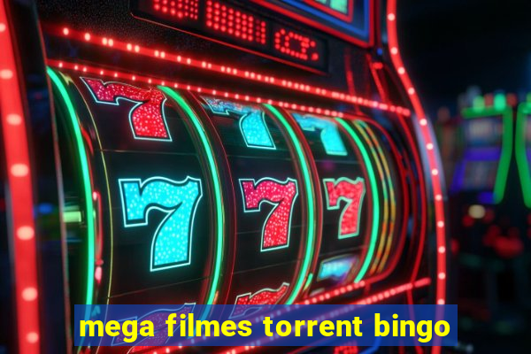 mega filmes torrent bingo