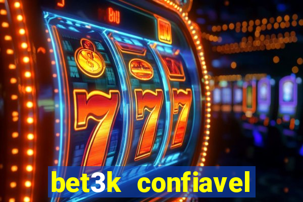 bet3k  confiavel