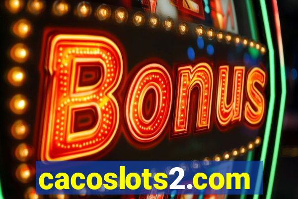 cacoslots2.com