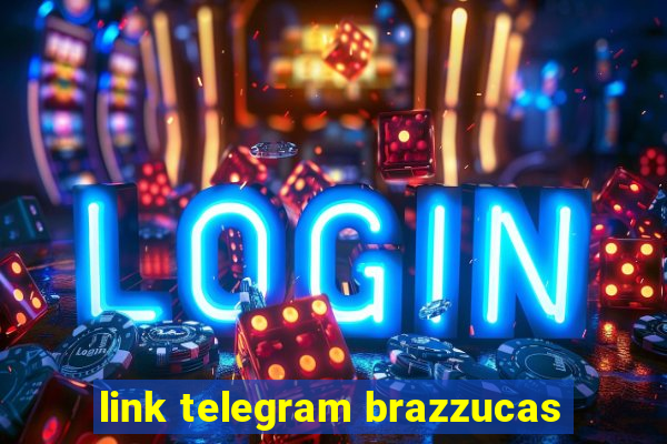 link telegram brazzucas