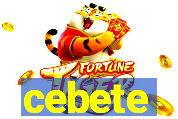 cebete