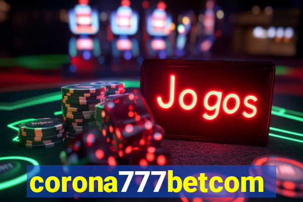 corona777betcom