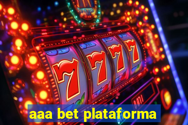 aaa bet plataforma