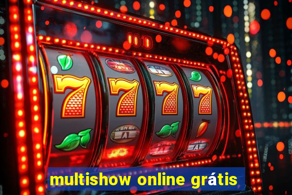 multishow online grátis