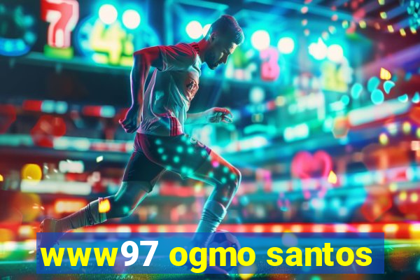 www97 ogmo santos