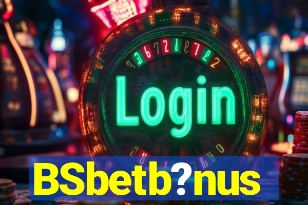 BSbetb?nus