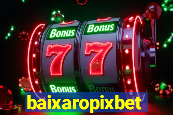 baixaropixbet