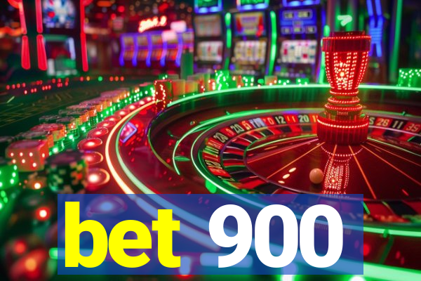 bet 900