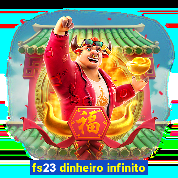 fs23 dinheiro infinito