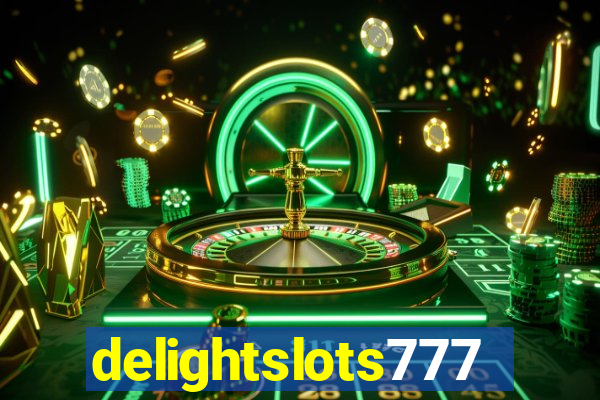 delightslots777