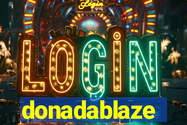 donadablaze