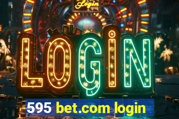 595 bet.com login