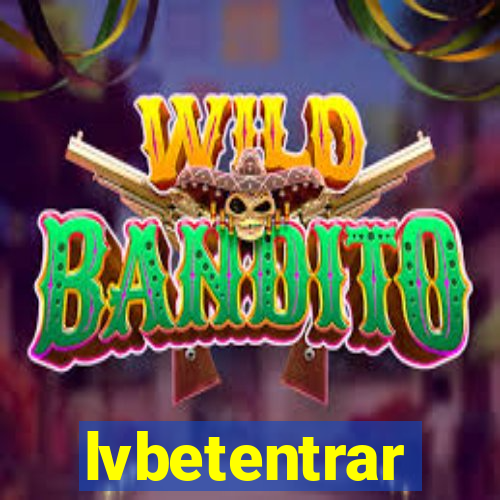 lvbetentrar