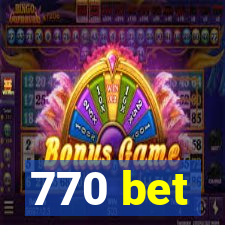 770 bet