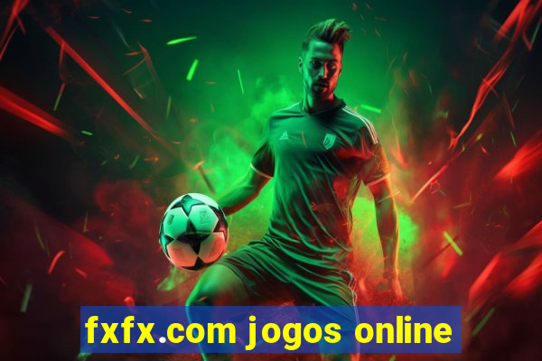 fxfx.com jogos online