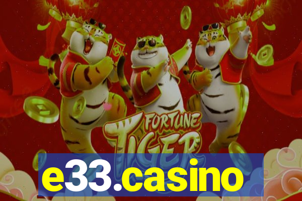 e33.casino