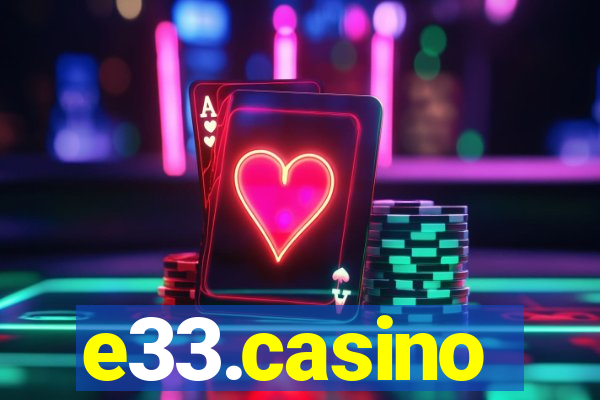 e33.casino