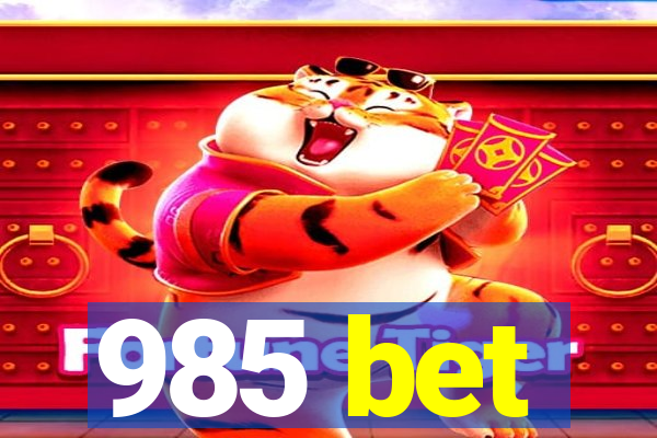 985 bet