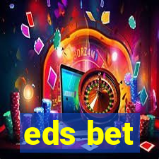 eds bet