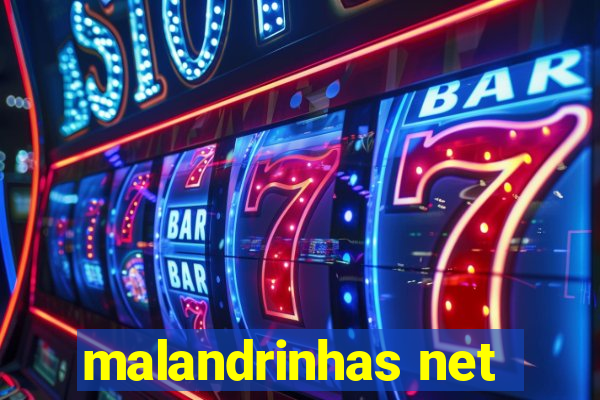 malandrinhas net