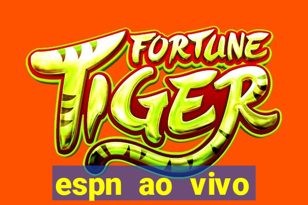 espn ao vivo online gratis