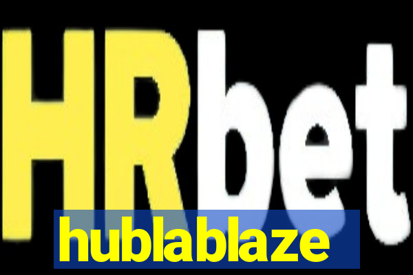 hublablaze