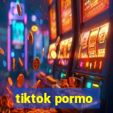 tiktok pormo