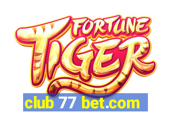 club 77 bet.com