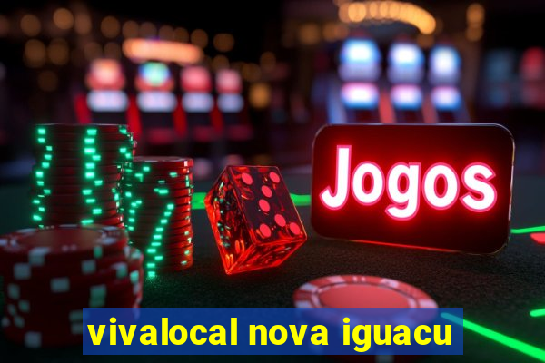 vivalocal nova iguacu