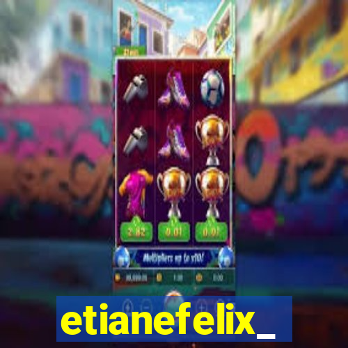 etianefelix_