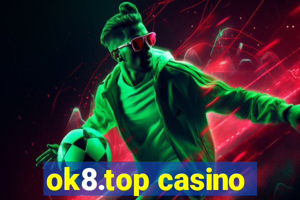 ok8.top casino