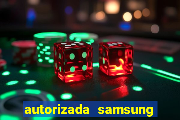 autorizada samsung santos canal 3