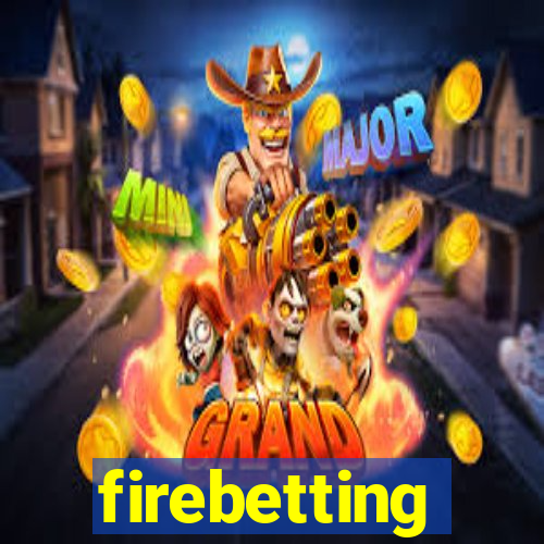 firebetting