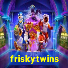 friskytwins