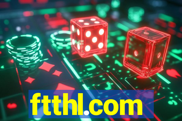 ftthl.com