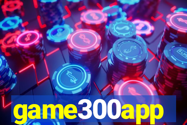 game300app