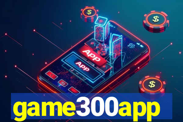 game300app