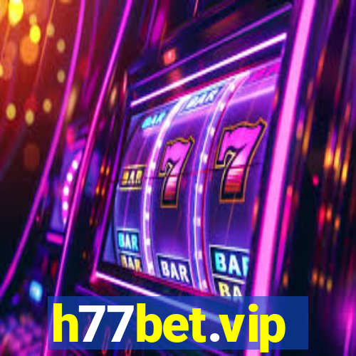 h77bet.vip