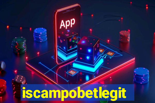 iscampobetlegit