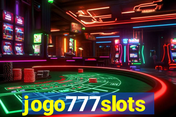 jogo777slots