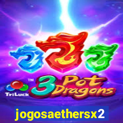 jogosaethersx2