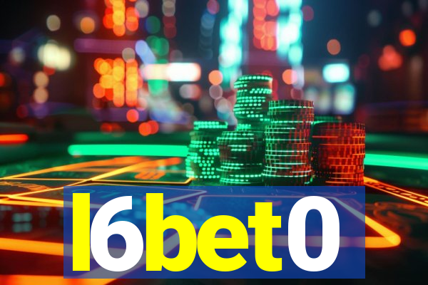 l6bet0